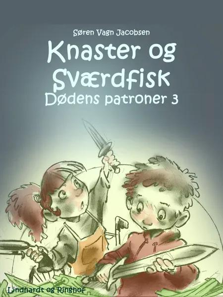 Knaster og sværdfisk af Søren Vagn Jacobsen