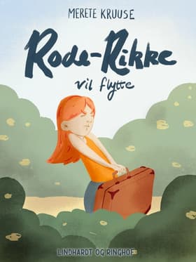 Rode-Rikke vil flytte af Merete Kruuse