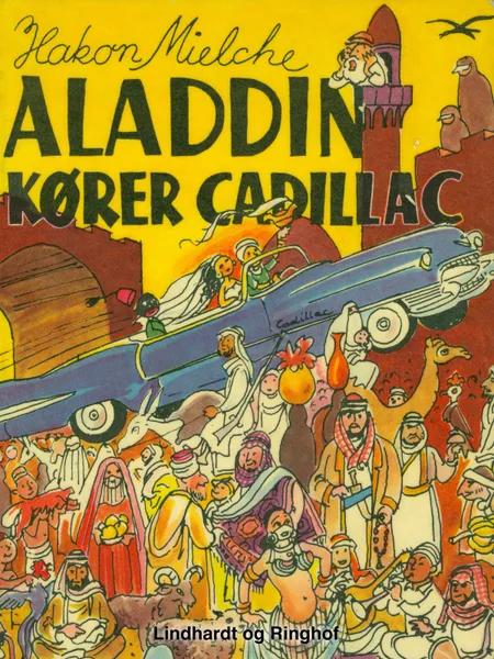 Aladdin kører Cadillac af Hakon Mielche