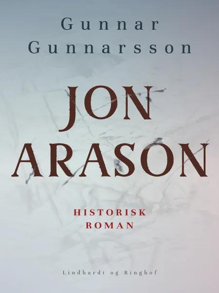 Jon Arason af Gunnar Gunnarsson