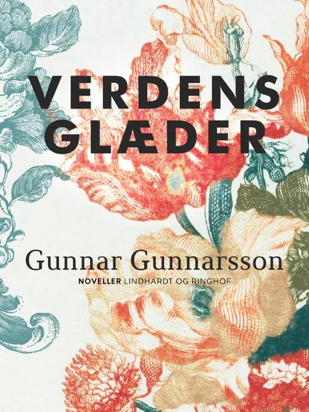 Verdens glæder af Gunnar Gunnarsson
