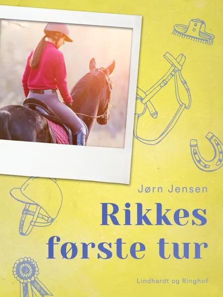 Rikkes første tur af Jørn Jensen