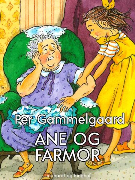 Ane og farmor af Per Gammelgaard