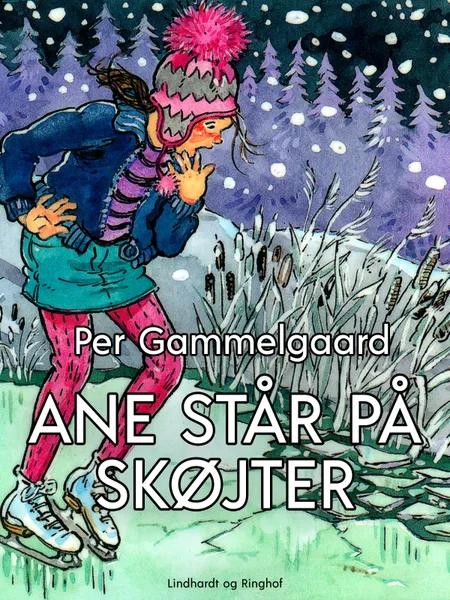 Ane står på skøjter af Per Gammelgaard