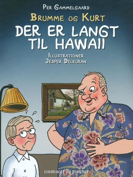 Der er langt til Hawaii af Per Gammelgaard