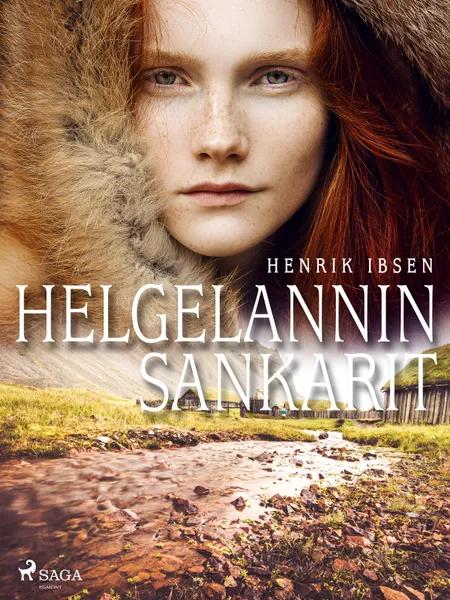 Helgelannin sankarit af Henrik Ibsen
