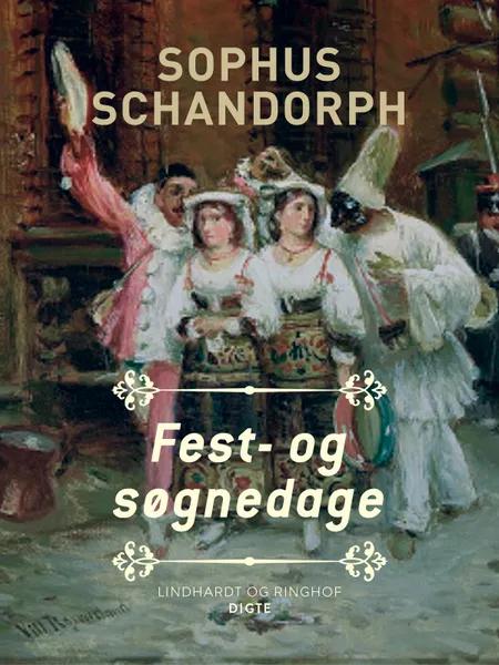 Fest-og søgnedage af Sophus Schandorph