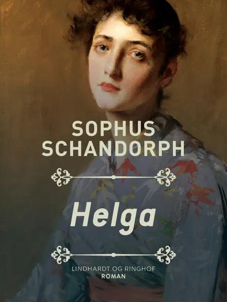 Helga af Sophus Schandorph