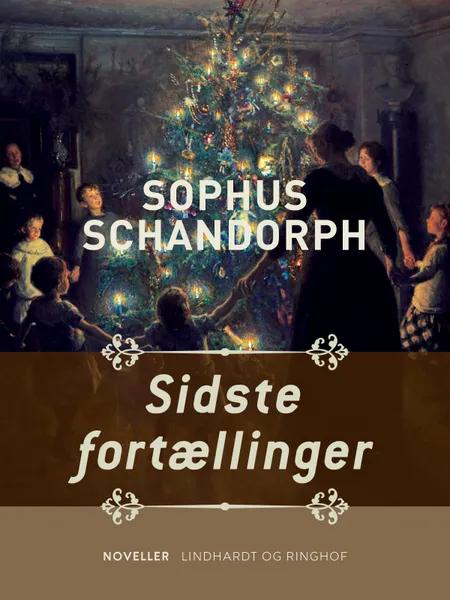 Sidste fortællinger af Sophus Schandorph