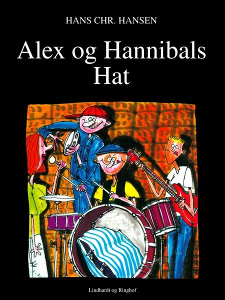 Alex og Hannibals Hat af Hans Christian Hansen
