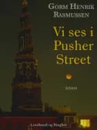 Vi ses i Pusher Street