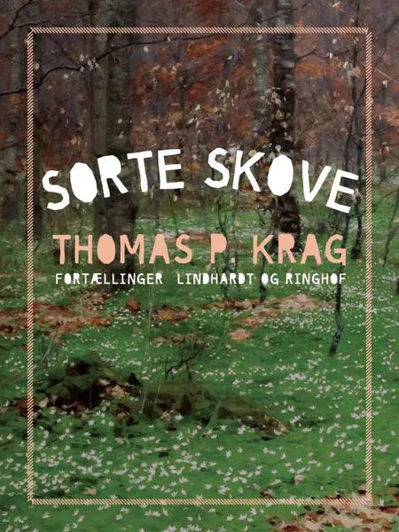 Sorte skove af Thomas P. Krag