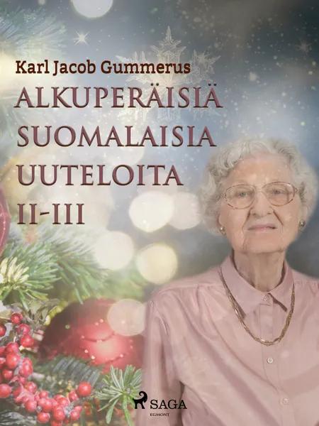 Alkuperäisiä suomalaisia uuteloita II-III af Karl Jacob Gummerus
