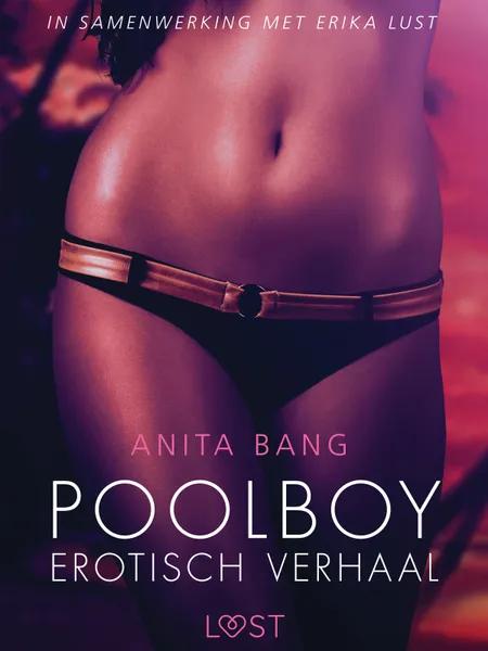 Poolboy - erotisch verhaal af Anita Bang