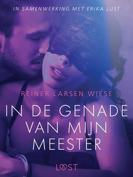 In de genade van mijn meester - erotisch verhaal af Reiner Larsen Wiese