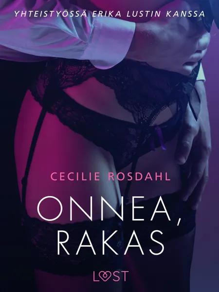 Onnea, rakas - eroottinen novelli af Cecilie Rosdahl