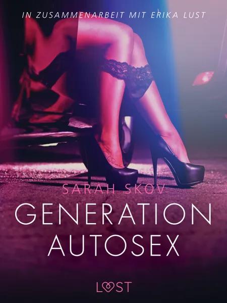 Generation Autosex: Erika Lust-Erotik af Sarah Skov