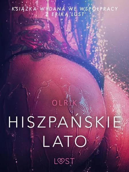 Hiszpańskie lato - opowiadanie erotyczne af Olrik