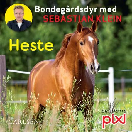 Bondegårdens dyr med Sebastian Klein: Heste af Sebastian Klein