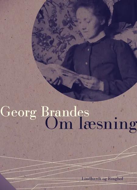 Om læsning af Georg Brandes