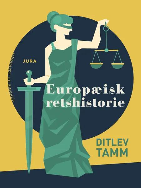 Europæisk retshistorie af Ditlev Tamm