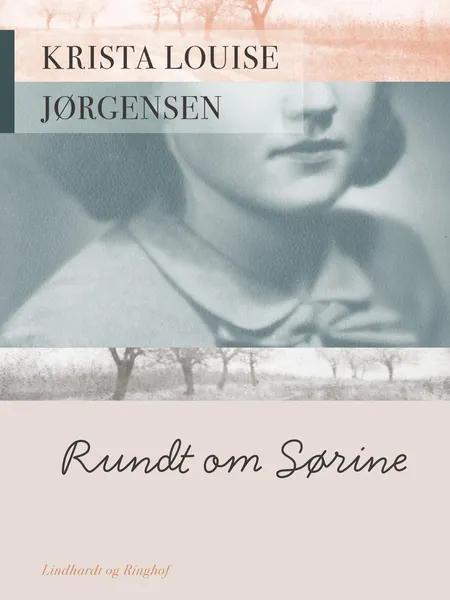 Rundt om Sørine af Krista Louise Jørgensen