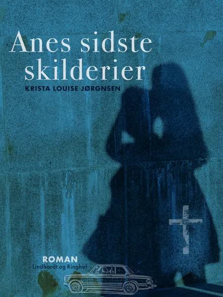 Anes sidste skilderier af Krista Louise Jørgensen
