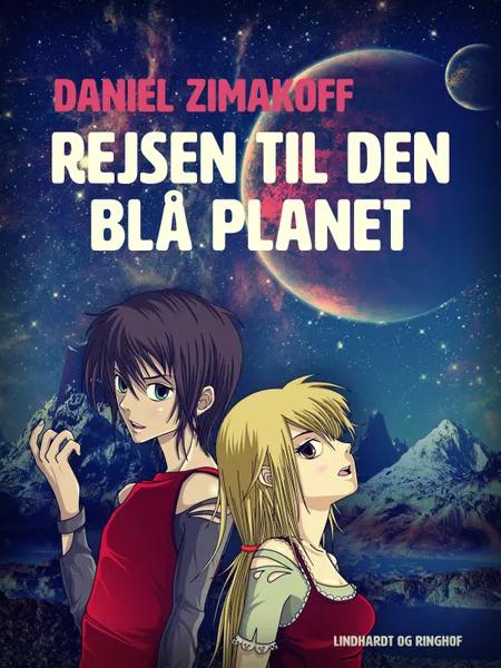 Rejsen til den blå planet af Daniel Zimakoff