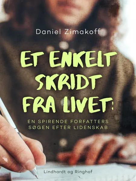 Et enkelt skridt fra livet af Daniel Zimakoff