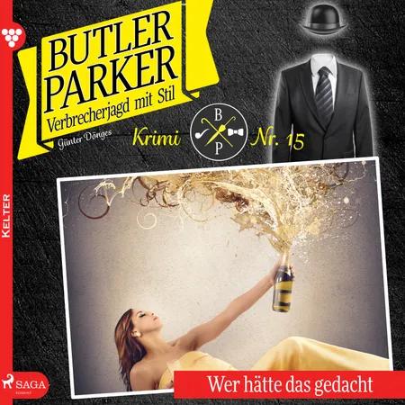 Butler Parker 15: Wer hätte das gedacht af Günter Dönges
