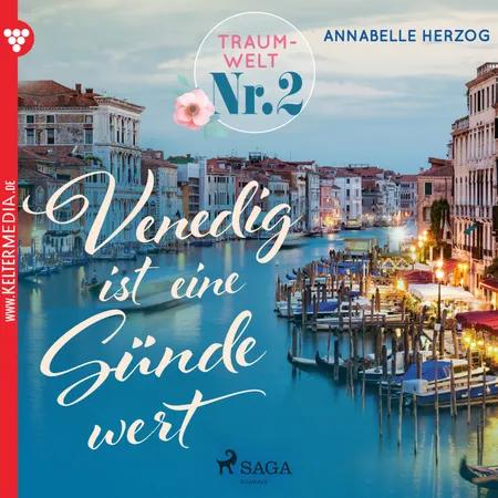 Traumwelt Nr. 2: Venedig ist eine Sünde wert af Annebelle Herzog