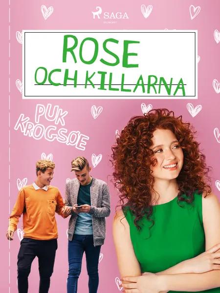 Rose 2: Rose och killarna af Puk Krogsøe