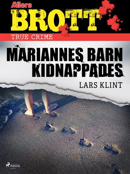 Mariannes barn kidnappades af Lars Klint