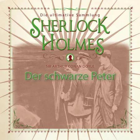 Sherlock Holmes: Der schwarze Peter - Die ultimative Sammlung af Arthur Conan Doyle