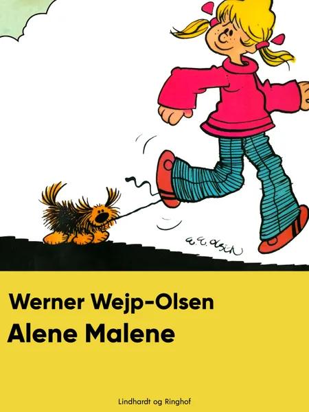 Alene Malene af Werner Wejp-Olsen
