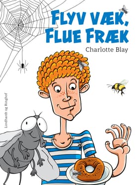 Flyv væk, Flue Fræk af Charlotte Blay