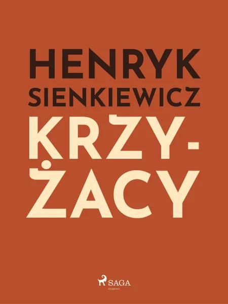Krzyżacy af Henryk Sienkiewicz