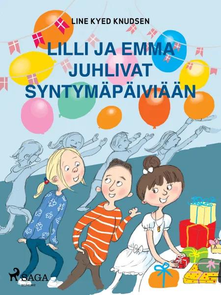 Lilli ja Emma juhlivat syntymäpäiviään af Line Kyed Knudsen