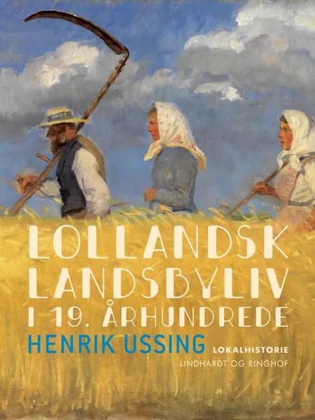 Lollandsk landsbyliv i 19. århundrede af Henrik Ussing