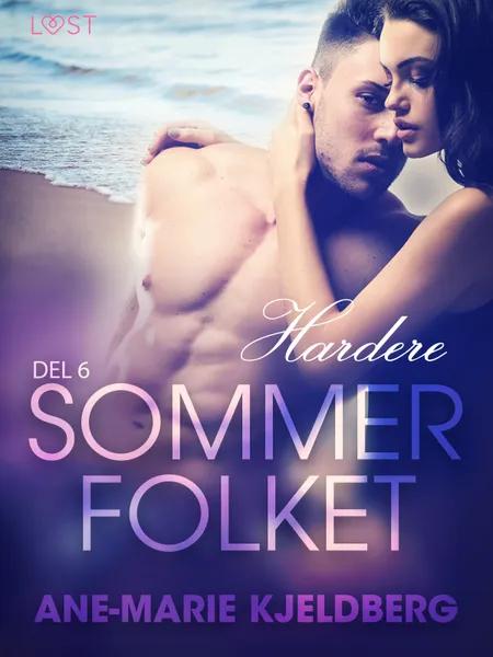 Sommerfolket 6: Hardere af Ane-Marie Kjeldberg