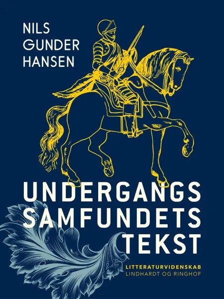 Undergangssamfundets tekst af Nils Gunder Hansen