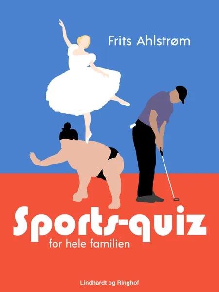 Sports-quiz for hele familien af Frits Ahlstrøm