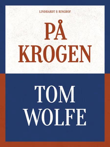 På krogen af Tom Wolfe