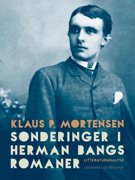 Sonderinger i Herman Bangs romaner af Klaus P. Mortensen