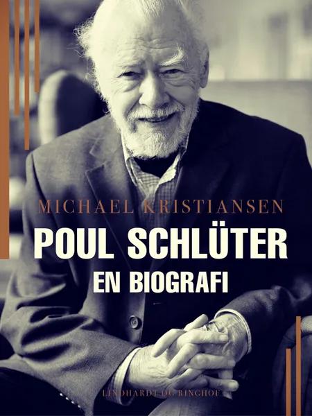 Poul Schlüter. En biografi af Michael Kristiansen