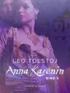 Anna Karenin. Bind 3