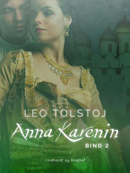 Anna Karenin. Bind 2 af Lev Tolstoj