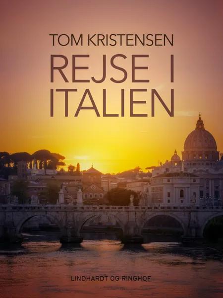 Rejse i Italien af Tom Kristensen