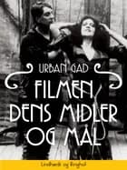 Filmen. Dens midler og mål