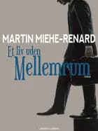 Et liv uden mellemrum